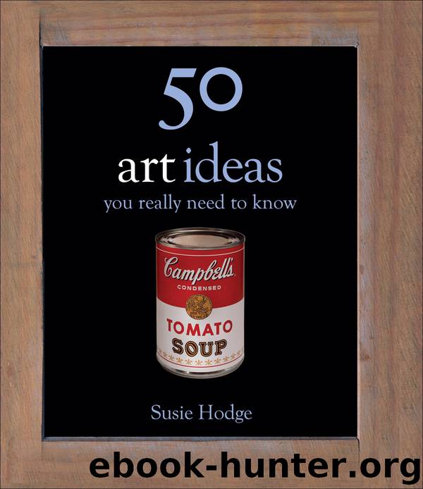 50 Art Ideas You Really Need to Know by Susie Hodge free ebooks download